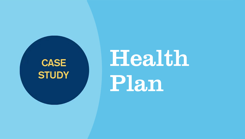 Case Study - Health Plan