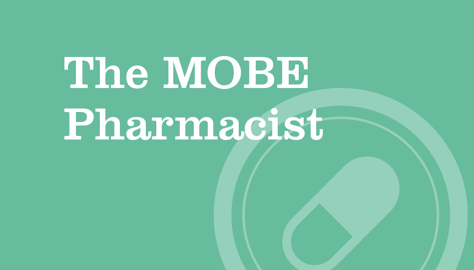The MOBE Pharmacist